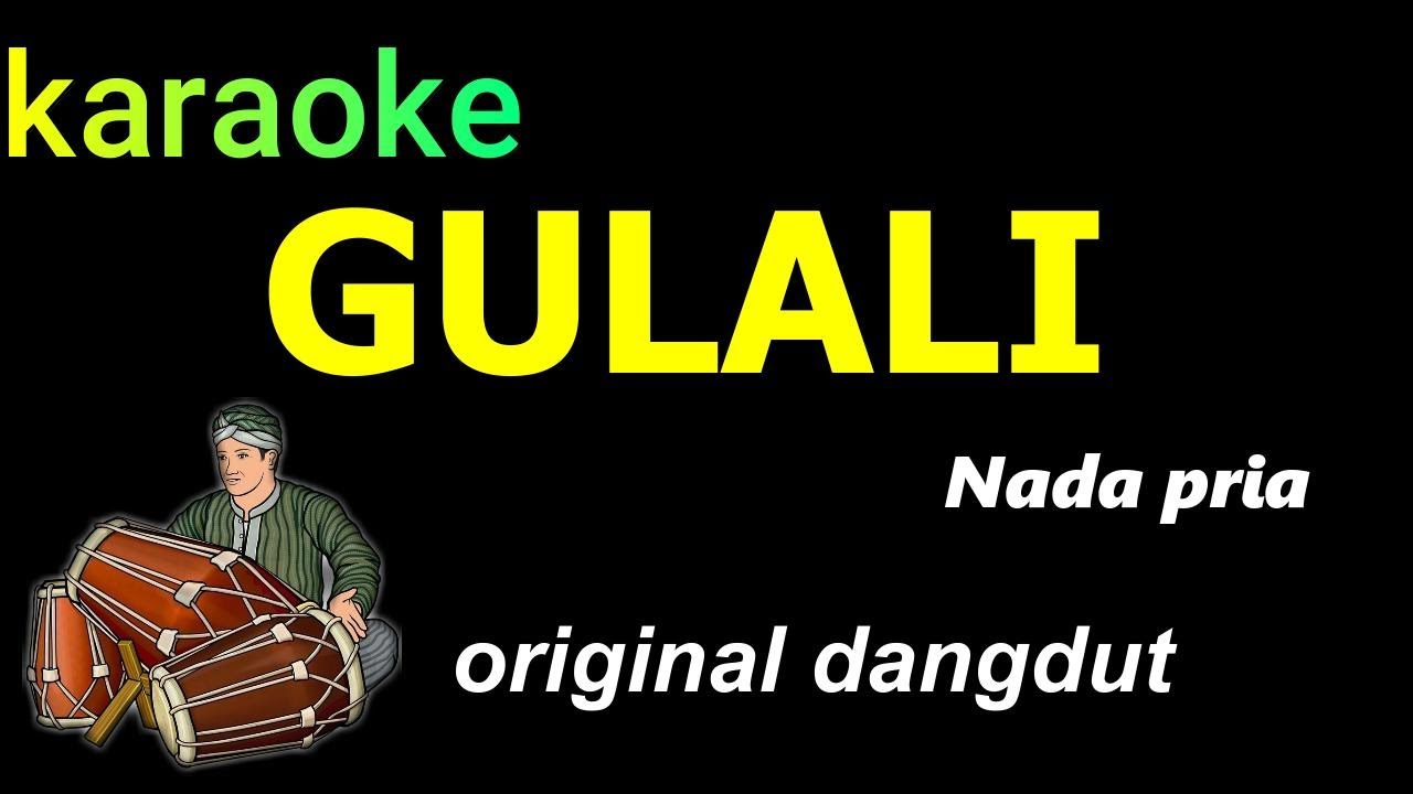 GULALI - RHOMA IRAMA - KARAOKE DANGDUT ORIGINAL