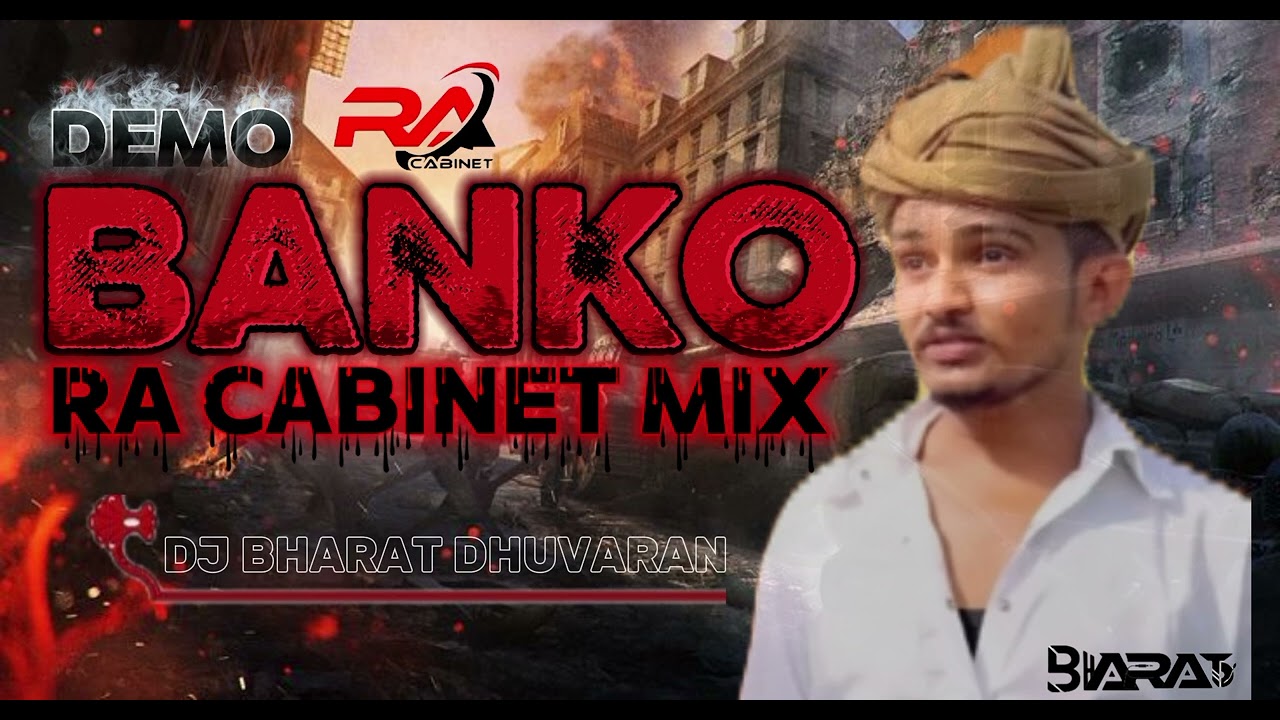 BANKO AND RA CABINET DIALOG - MIX - DEMO.  | DJ BHARAT DHUVARAN |  ..........