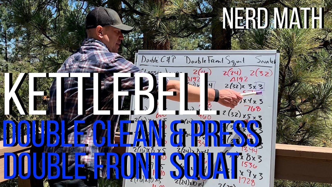 Kettlebell Double Clean and Press / Double Front Squat Nerd Math Part 2