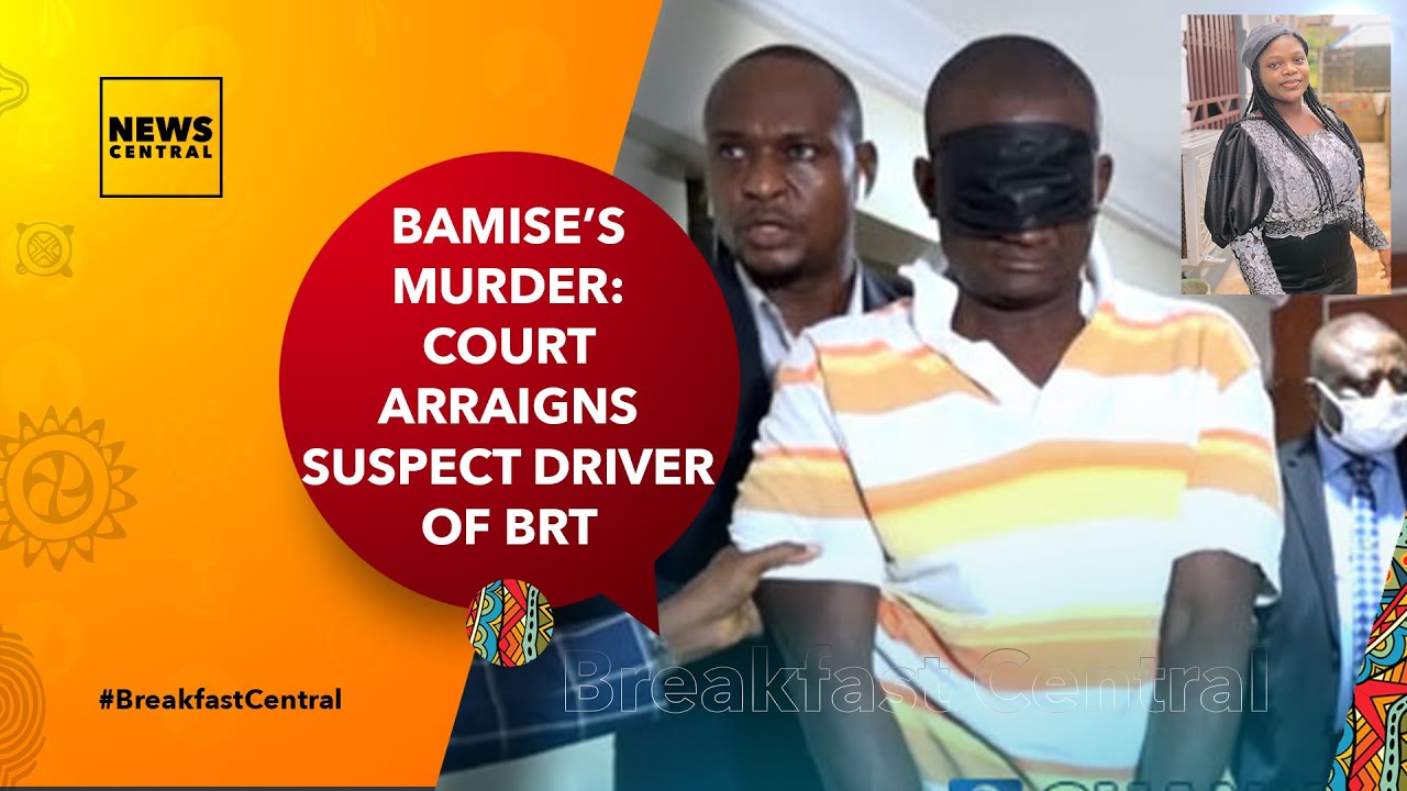 Bamise&rsquo;s Murder Case: Court Arraigns Suspect Driver of BRT