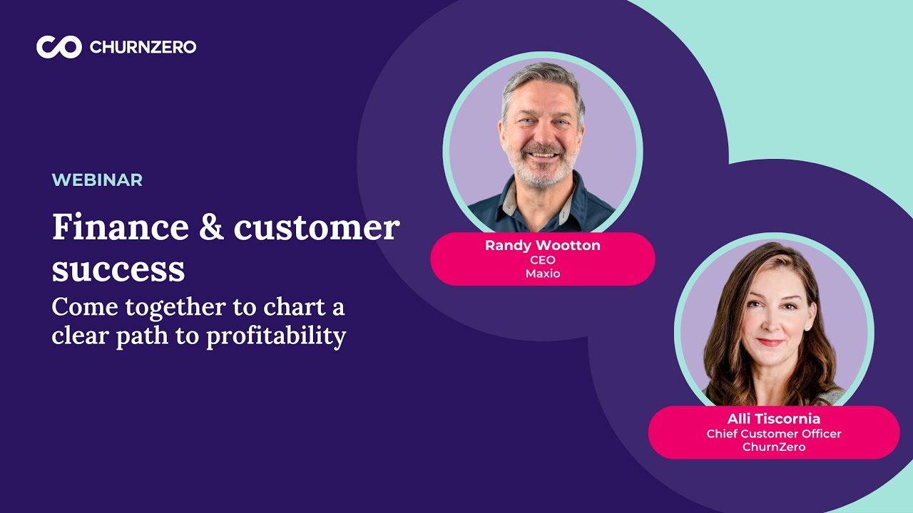 Finance & Customer Success: Come together to chart a clear path to profitability