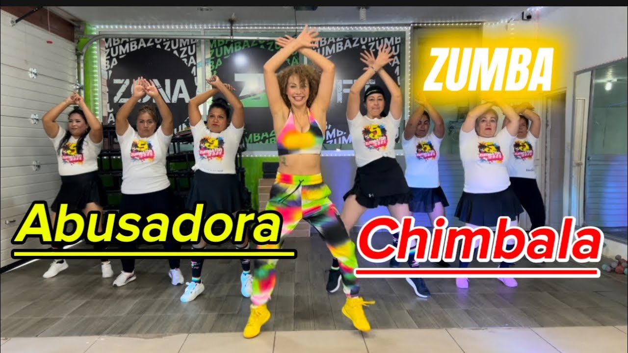 Abusadora Chimbala Zumba COREOGRAFÍA