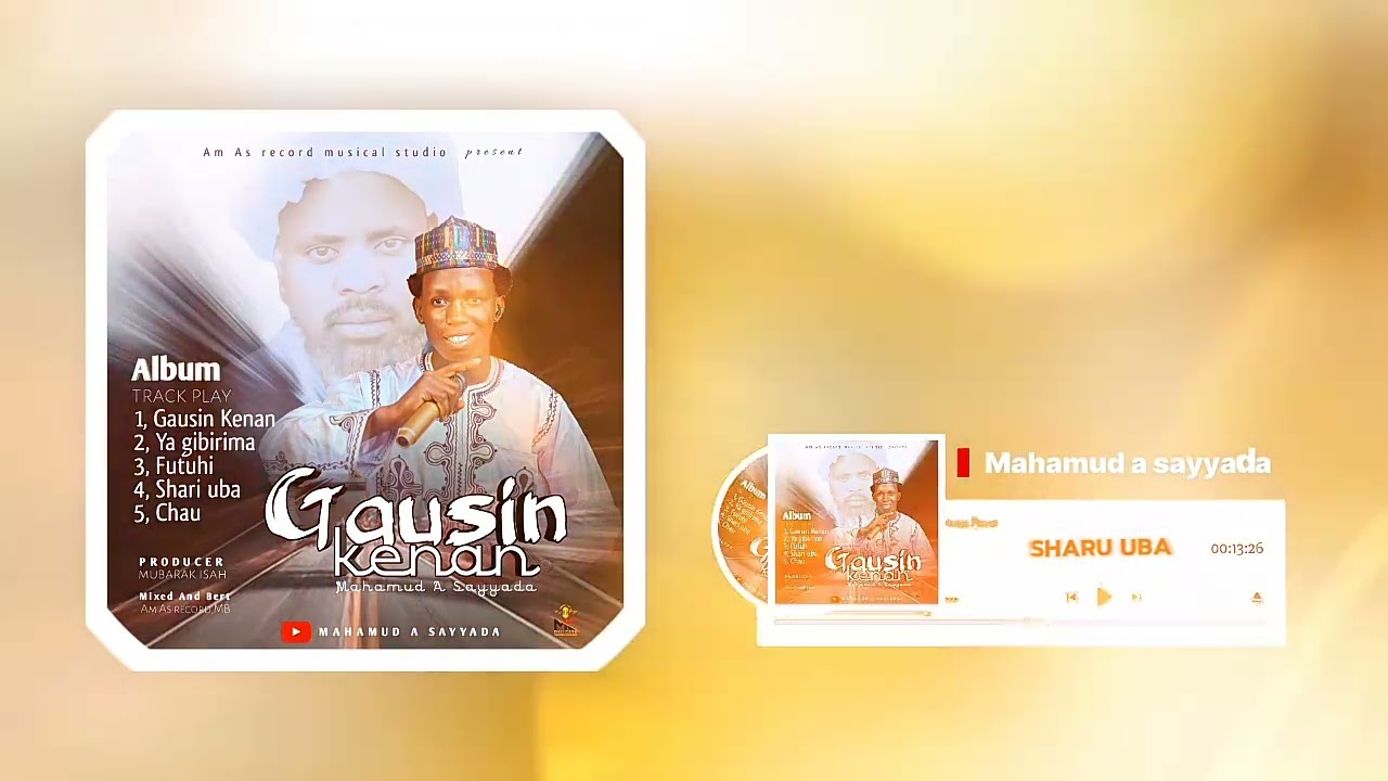 GAUSIN KENAN ALBUM (SHARU UBA) 2026 BY MAHAMUD A SAYYADA