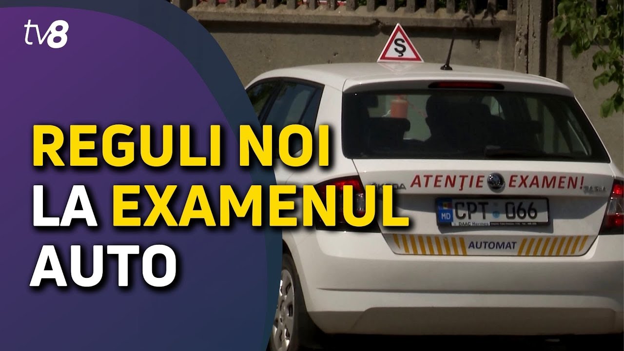 Reguli noi la examenul auto. Modificările au intrat în vigoare de astăzi