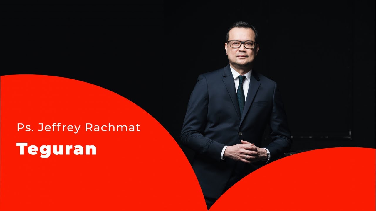 Ps. Jeffrey Rachmat - Teguran