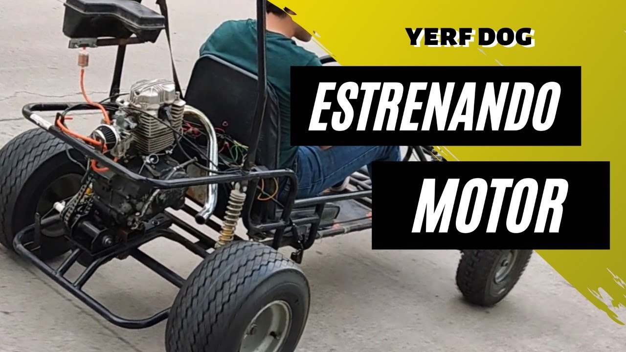 Swap a Go Kart | Yerf Dog con Motor 150cc Primeras Pruebas