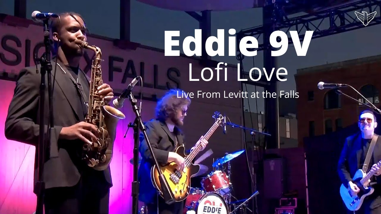 Eddie 9V | Lofi Love Live at Levitt at the Falls