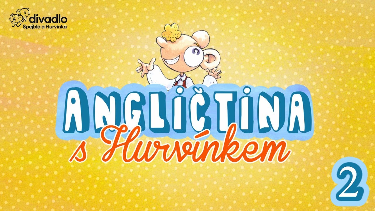 Divadlo Spejbla & Hurvínka - Angličtina s Hurvínkem 2: Jak se jmenuješ?