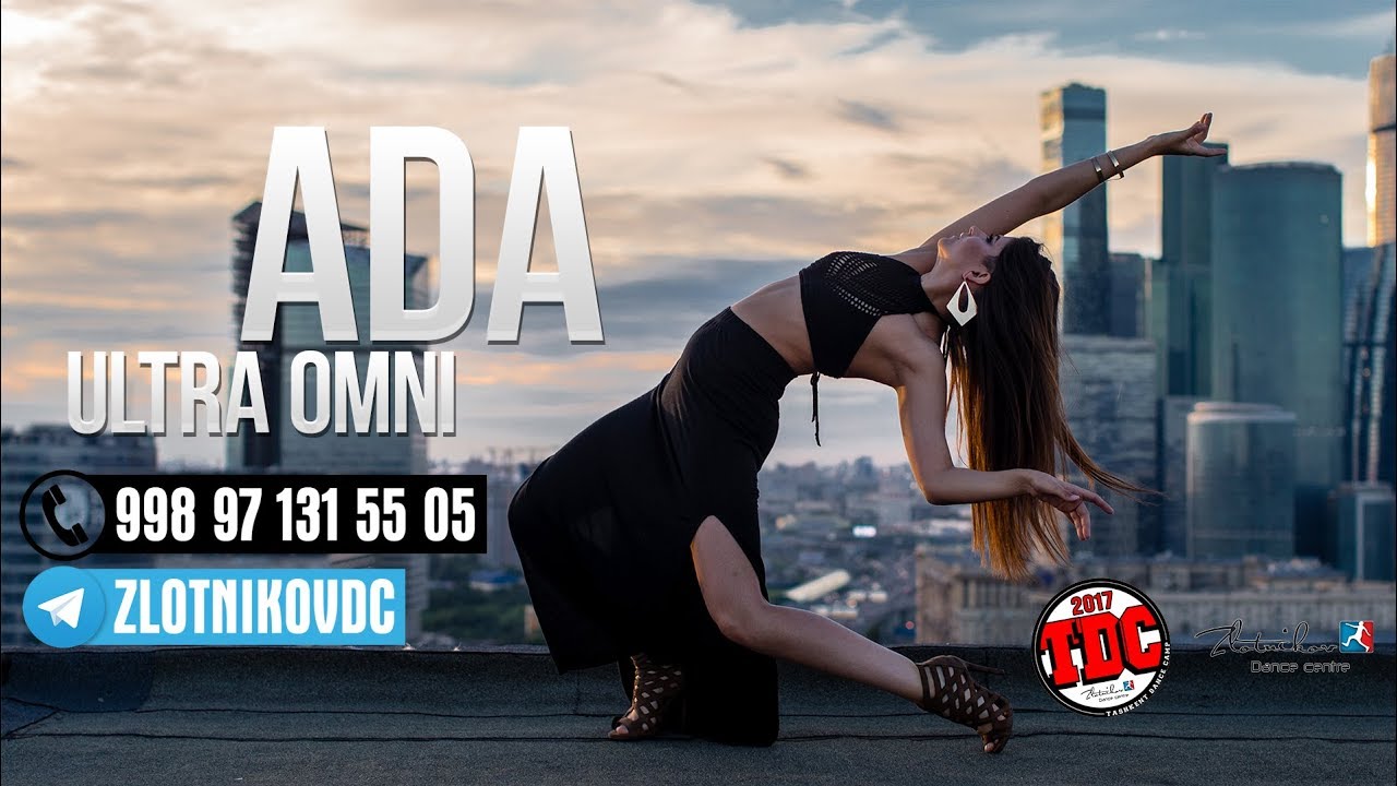 TASHKENT DANCE CAMP 2017 | ПРИГЛАШЕНИЕ ОТ ADA ULTRA OMNI #2