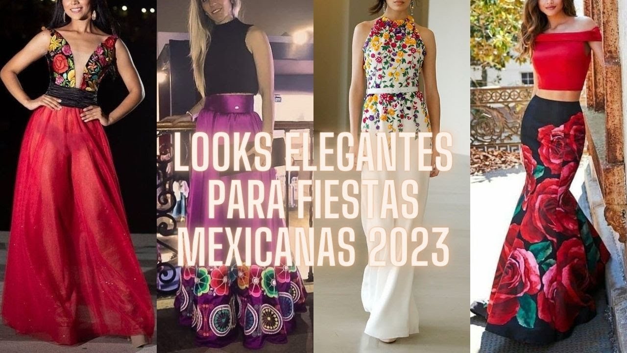 LOOKS ELEGANTES PARA FIESTAS MEXICANAS 2023🥻🎊ELEGANT LOOKS FOR MEXICAN PARTIES 2023✨🎉