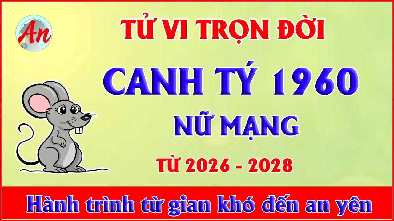 Tử Vi Trọn Đời Tuổi Canh Tý 1960 Nữ Mạng - Hành Trình Từ Gian Khổ Đến An Yên