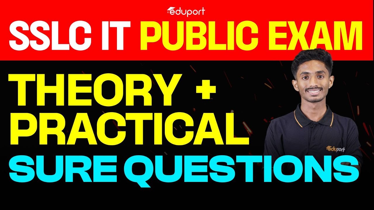 SSLC IT Public ExamTheory + Practical Sure Questions | Eduport