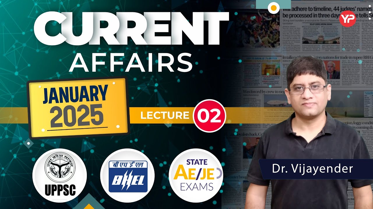 January 2025 L-2 Current Affairs for UPPSC AE & States AE/JE and PSU