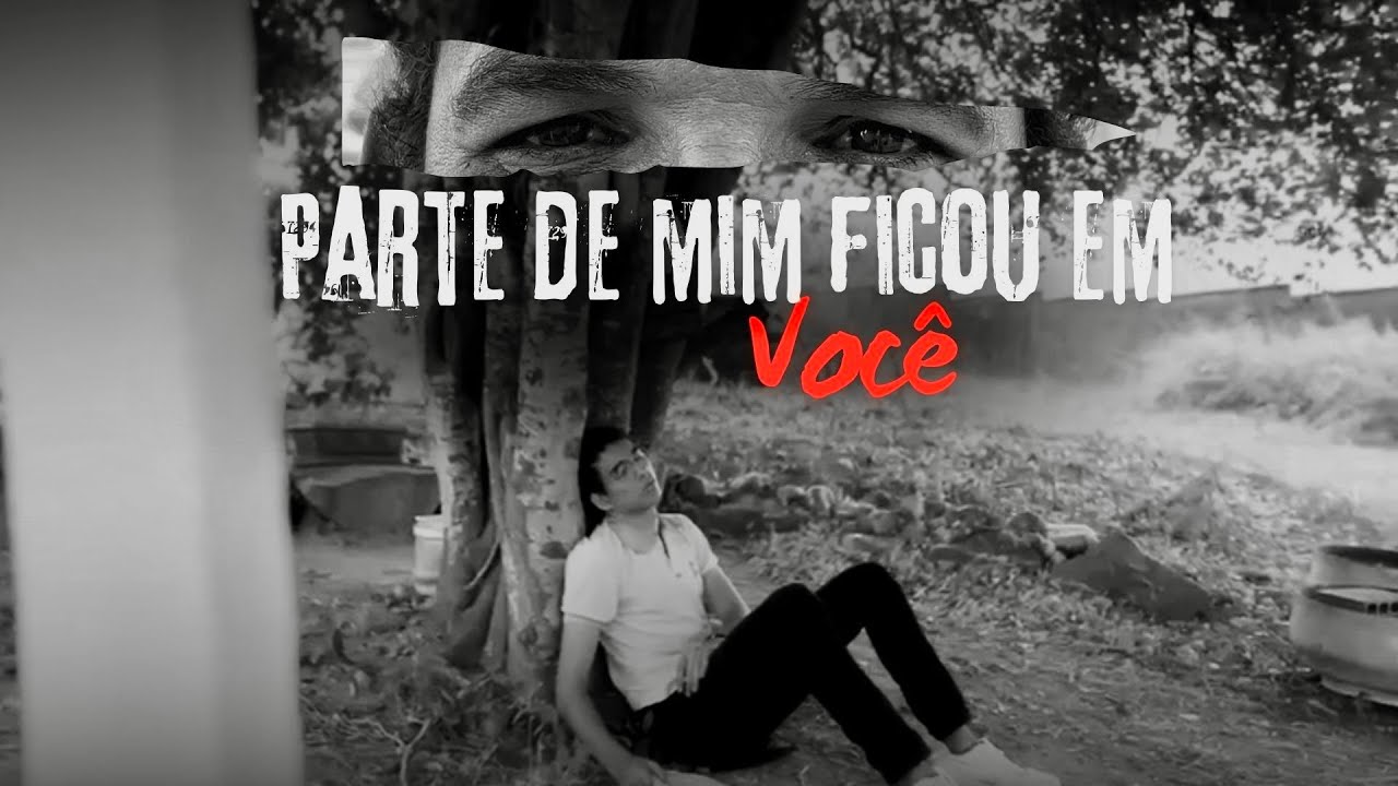 Parte de Mim Ficou em Você