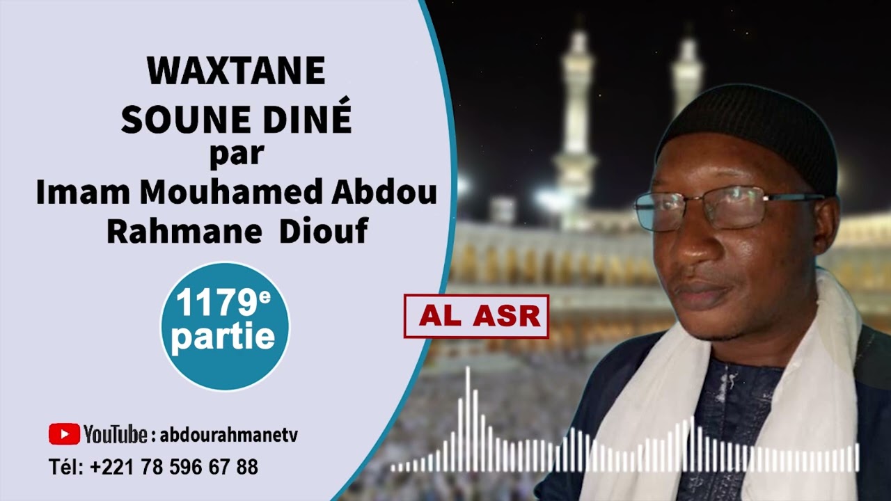 1179E Al ASR  WAXTANE SUNU DINE par Imam Mouhamed Diouf