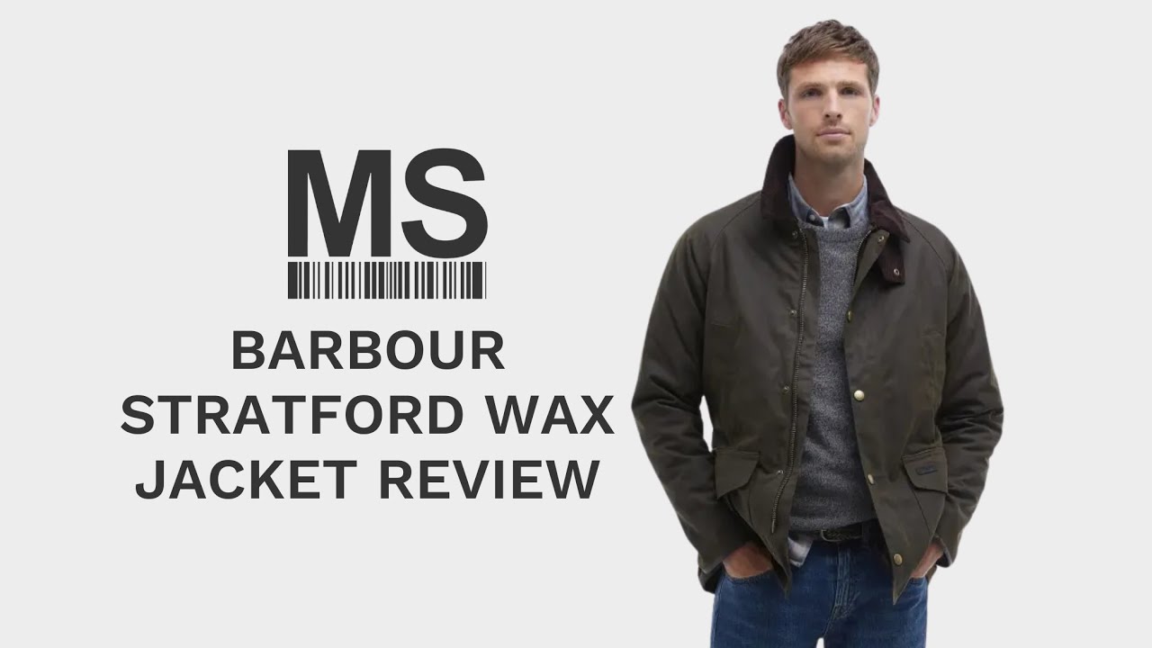 Barbour Stratford Wax Jacket review by Michael Stewart Menswear