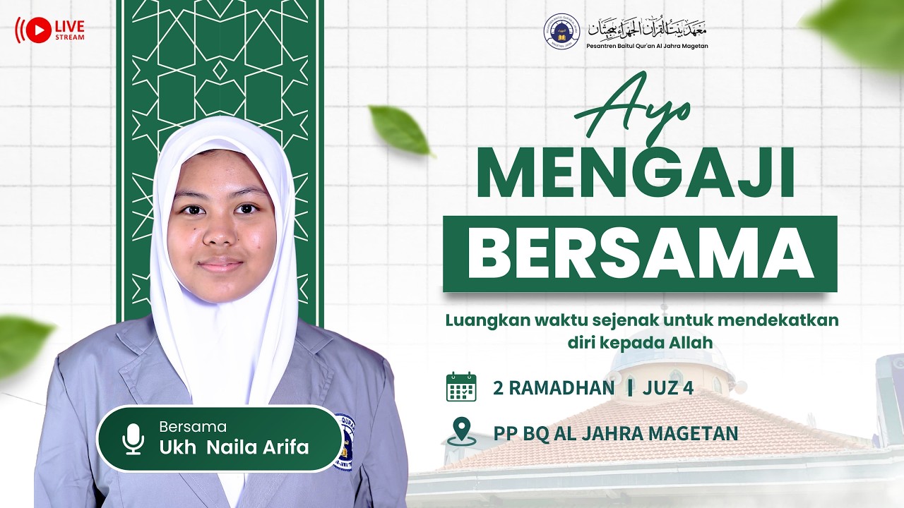 JUZ 4 - Ayo Mengaji Bersama - Ukhti Naila Arifa Qurrota A'yun - Ramadhan 1447H