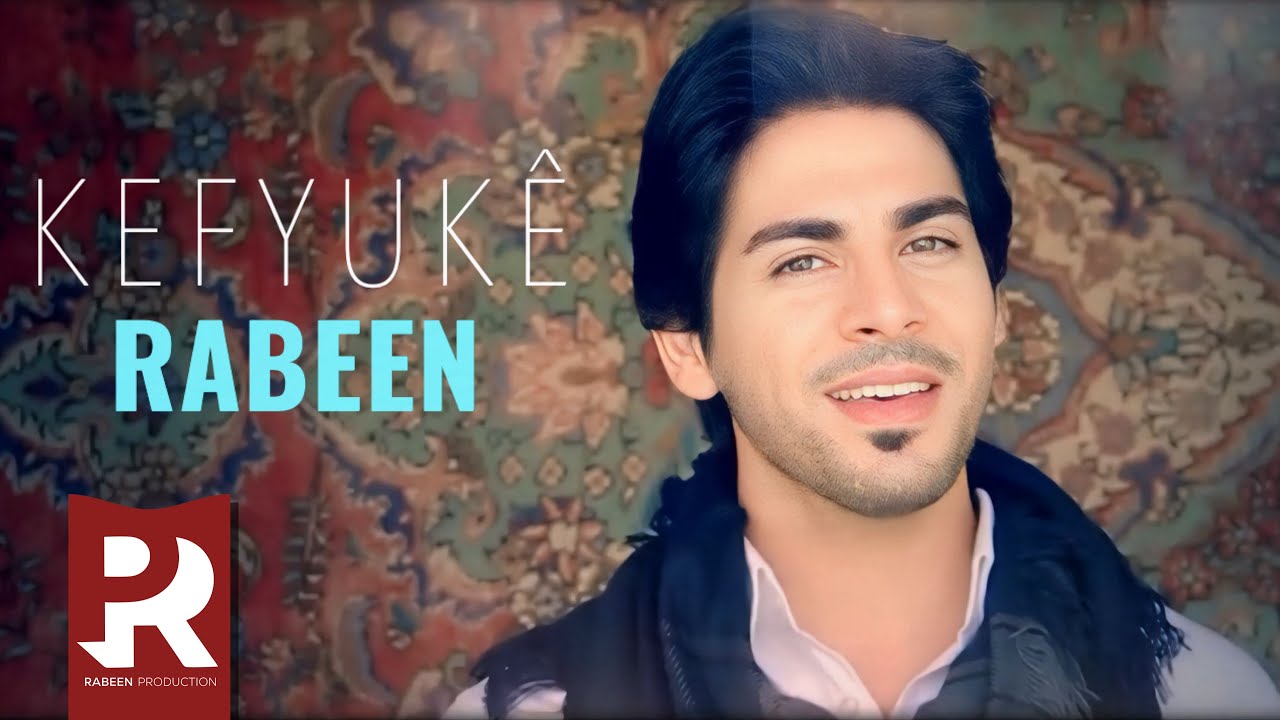 Rabeen- Kefyukê | رابين- کەفیوکێ