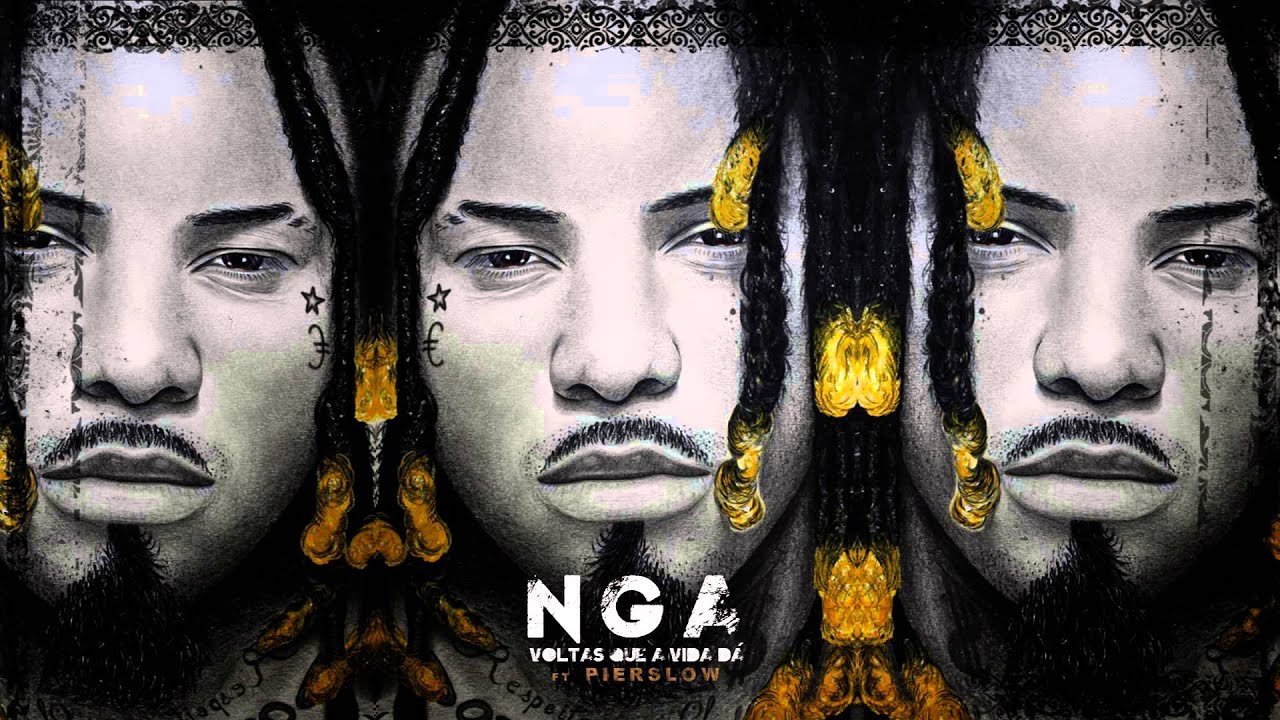 NGA - Voltas Que A Vida Dá  (Feat: Pierslow)