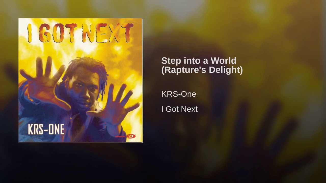KRS-1- Step into a World Rapture's Delight