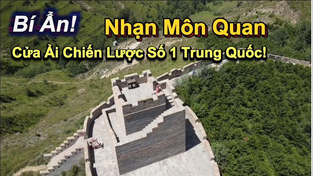 Nhạn Môn Quan – Cửa Ải Số 1 Quyết Định Vận Mệnh Trung Hoa