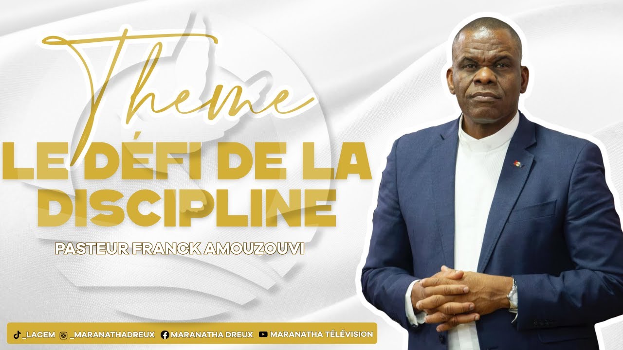 LE DÉFI DE LA DISCIPLINE  - CULTE DOMINICAL DU 18 JANVIER 2026 - PASTEUR FRANCK AMOUZOUVI