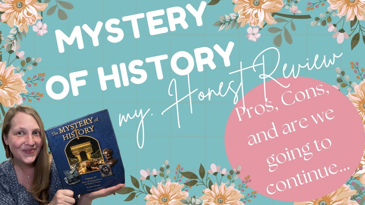 Mystery of History REVIEW | My HONEST THOUGHTS | Pros, Cons and if we’re continuing