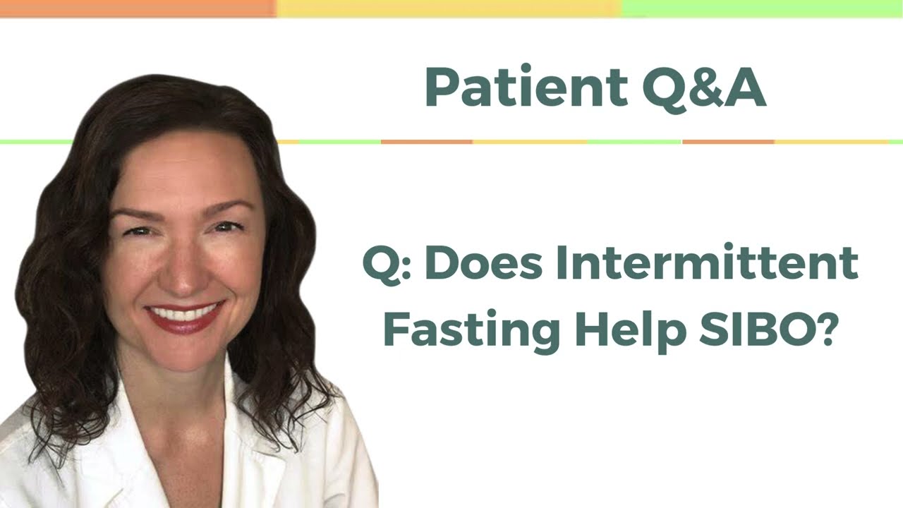 Q&A: Does Intermittent Fasting Help SIBO?