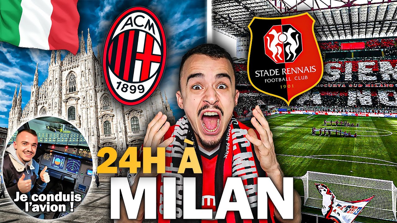 24H À MILAN : VISITE DE LA VILLE ET MATCH À SAN SIRO ! AC Milan - Rennes VLOG