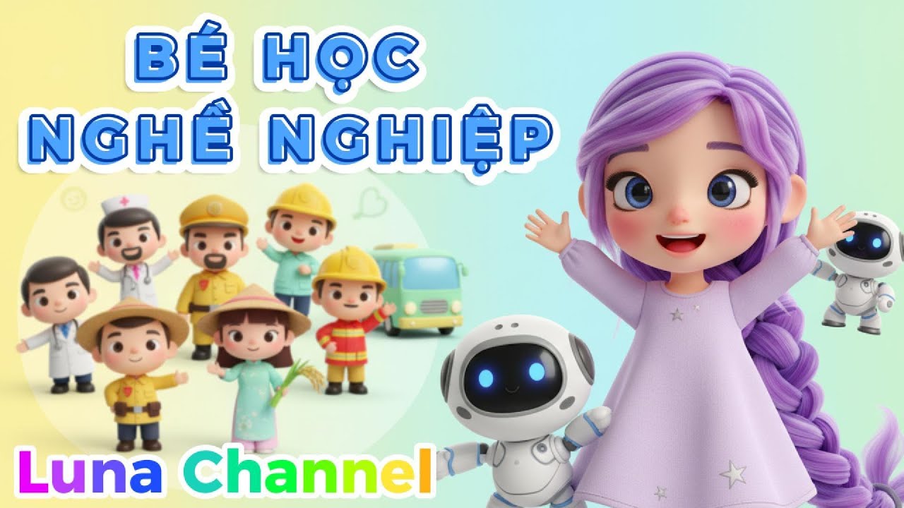 Tập 2 Bé học nghề nghiệp  | Video Giáo Dục Trẻ Em | Nhạc thiếu nhi sôi động