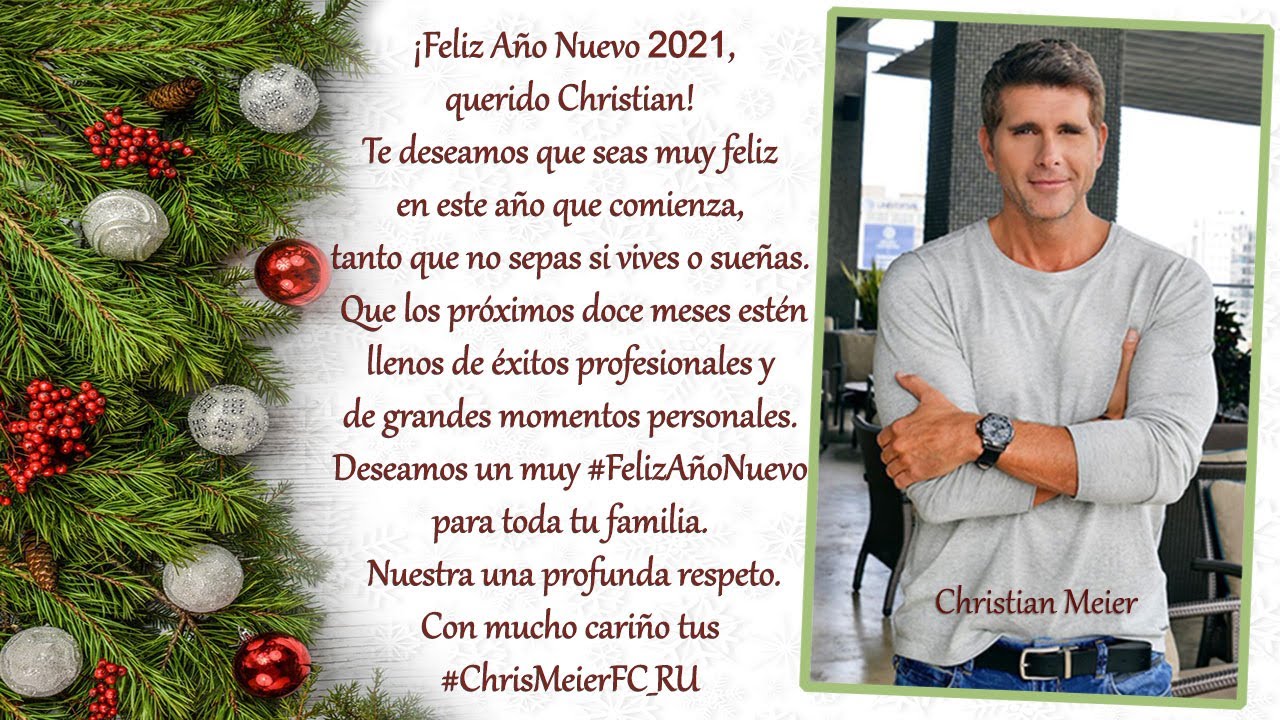CHRISTIAN MEIER ¡FELIZ NAVIDAD Y PRÓSPERO AÑO NUEVO 2021!