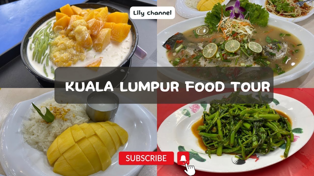 Kuala Lumpur Food Bucket List: Dishes You Must Eat