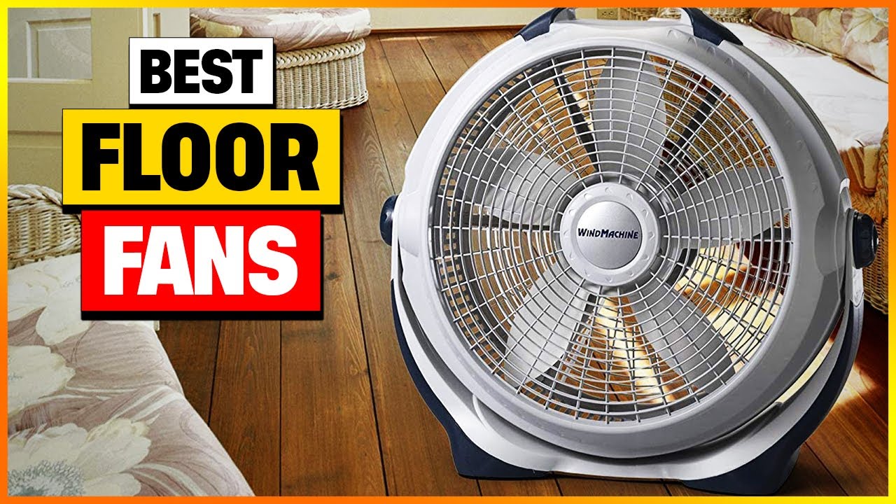 Best Floor Fans in 2026 &ndash; [Top 7 Picks] to Keep You Cool!