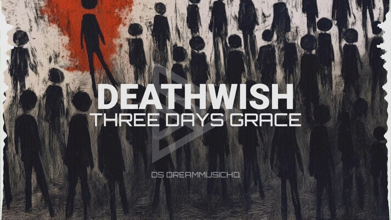 Three Days Grace - Deathwish (Lyrics)