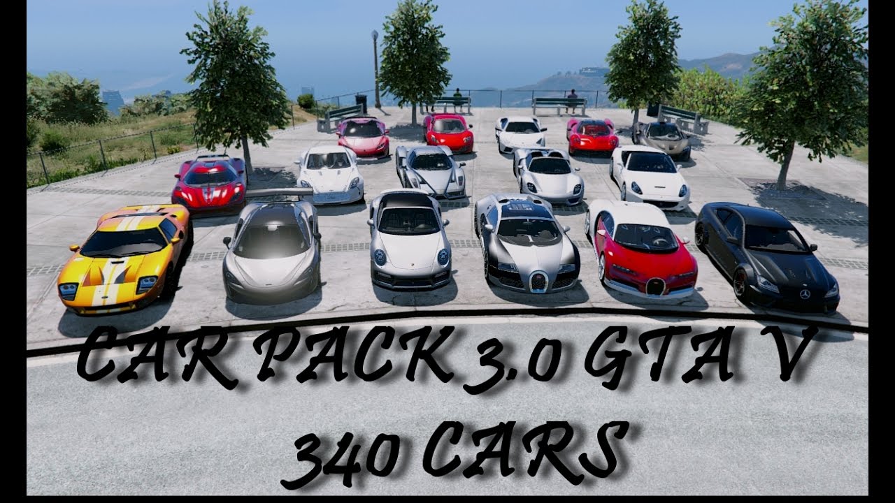 GTA V | REAL CARS PACK 3.0 | 340 CARS | DOWNLOAD
