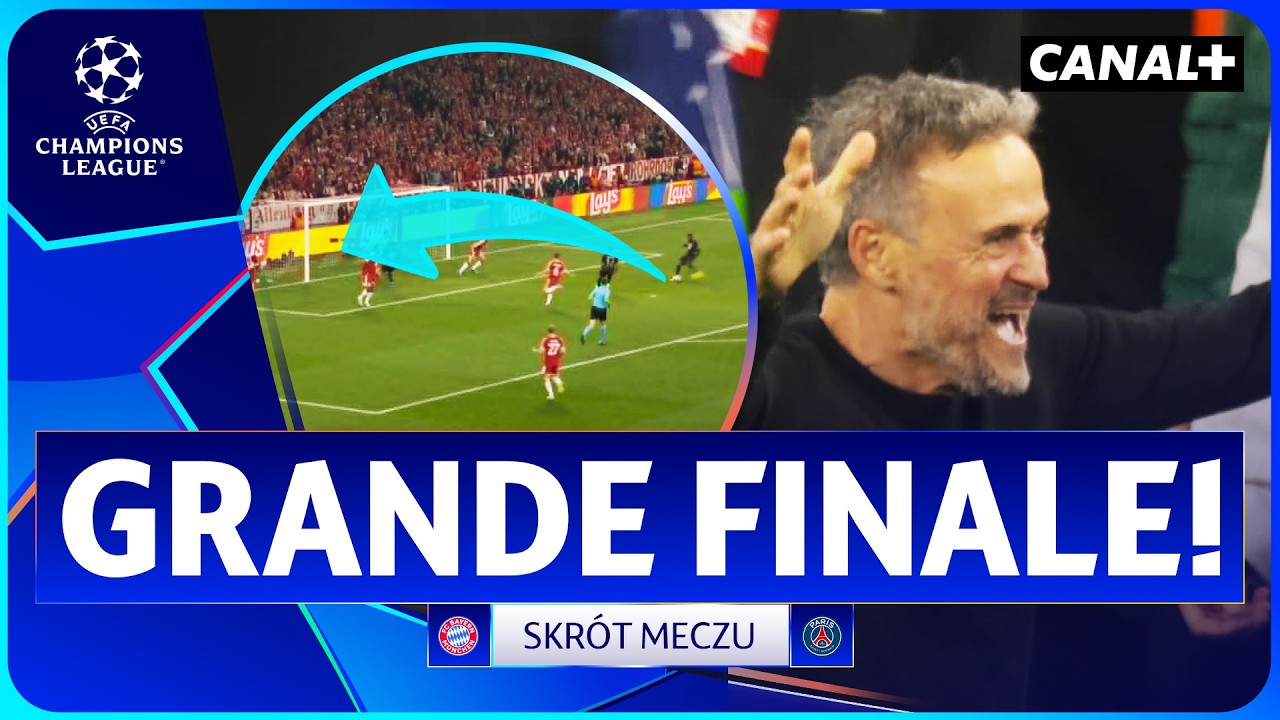 KSIĄŻĘTA ZN&Oacute;W IDĄ PO TRON! PSG MELDUJE SIĘ W WIELKIM FINALE! BAYERN &ndash; PSG, SKR&Oacute;T MECZU
