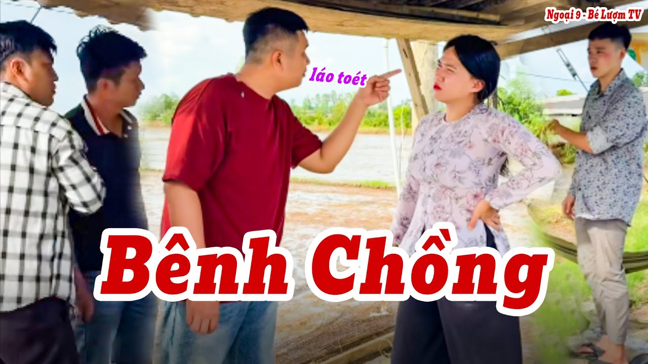 Một Mình Chống Cả Thế Giới Để Bênh Chồng Và Cái Kết | Ngoại 9 - Bé Lượm TV