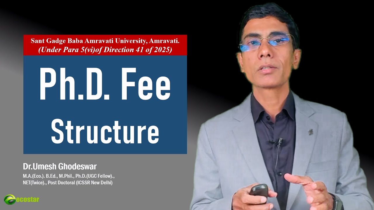 SGBAU PhD FEE STRUCTURE 2025 | Dr.Umesh Ghodeswar 