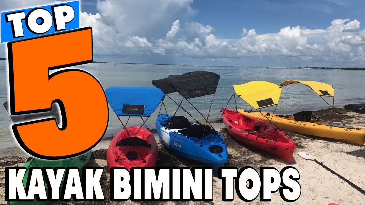 Top 5 Best Kayak Bimini Tops Review In 2026