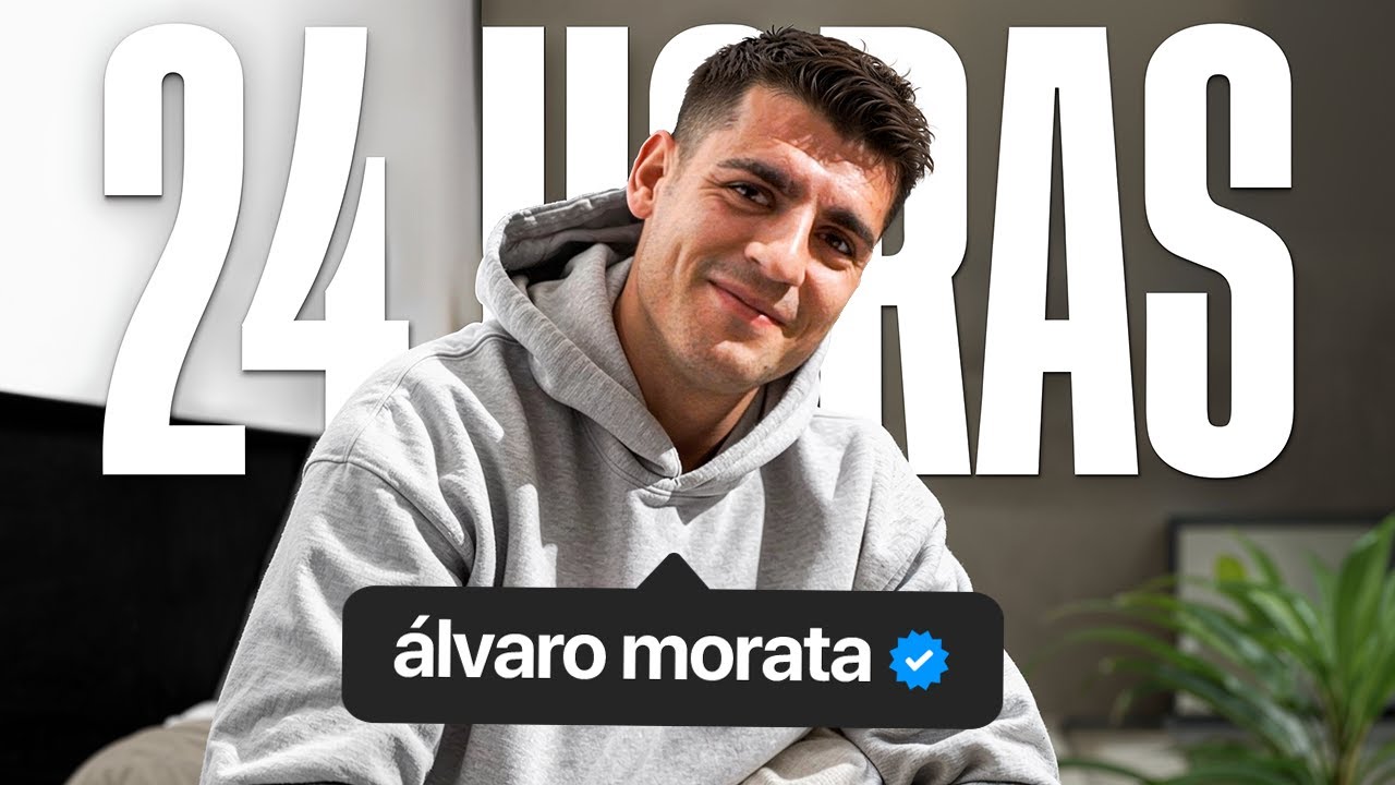 24 horas con un FUTBOLISTA PROFESIONAL: El delantero de Espa&ntilde;a, &Aacute;lvaro Morata