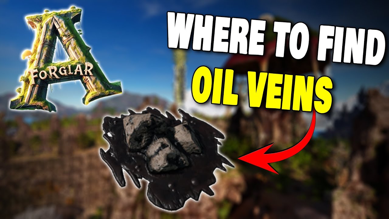 WHERE TO FIND OIL VEINS ON FORGLAR IN ARK SURVIVAL ASCENDED