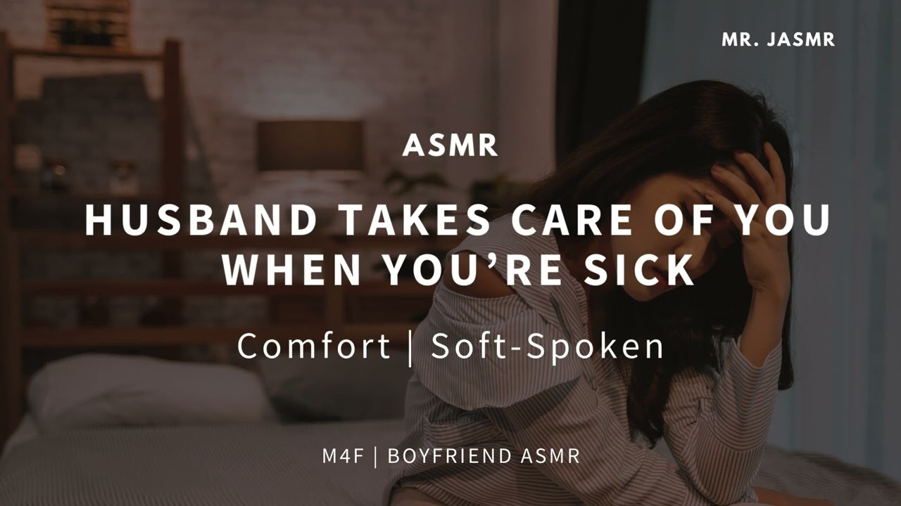 ASMR | Husband takes care of you when you're sick