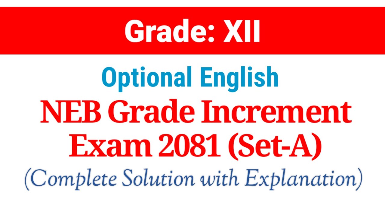 Class 12 Optional English Grade Increment Exam 2081 Set-A