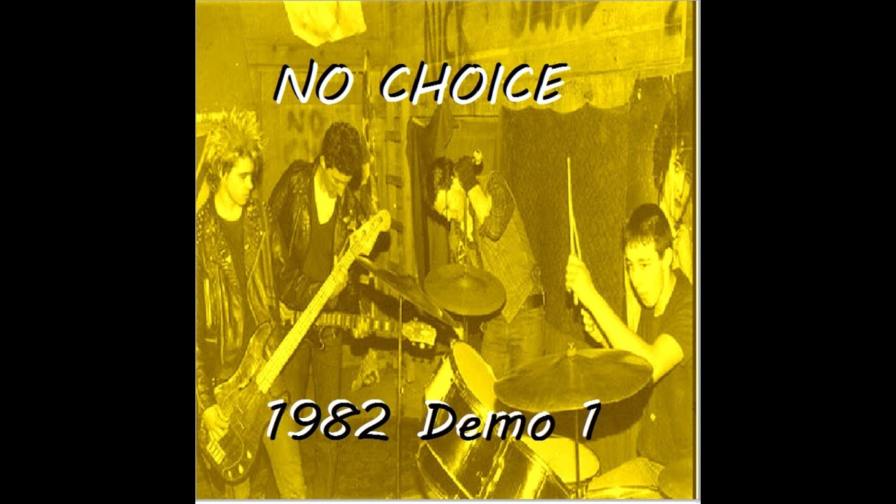 NO CHOICE : 1982 Demo 1 : UK Punk Demos