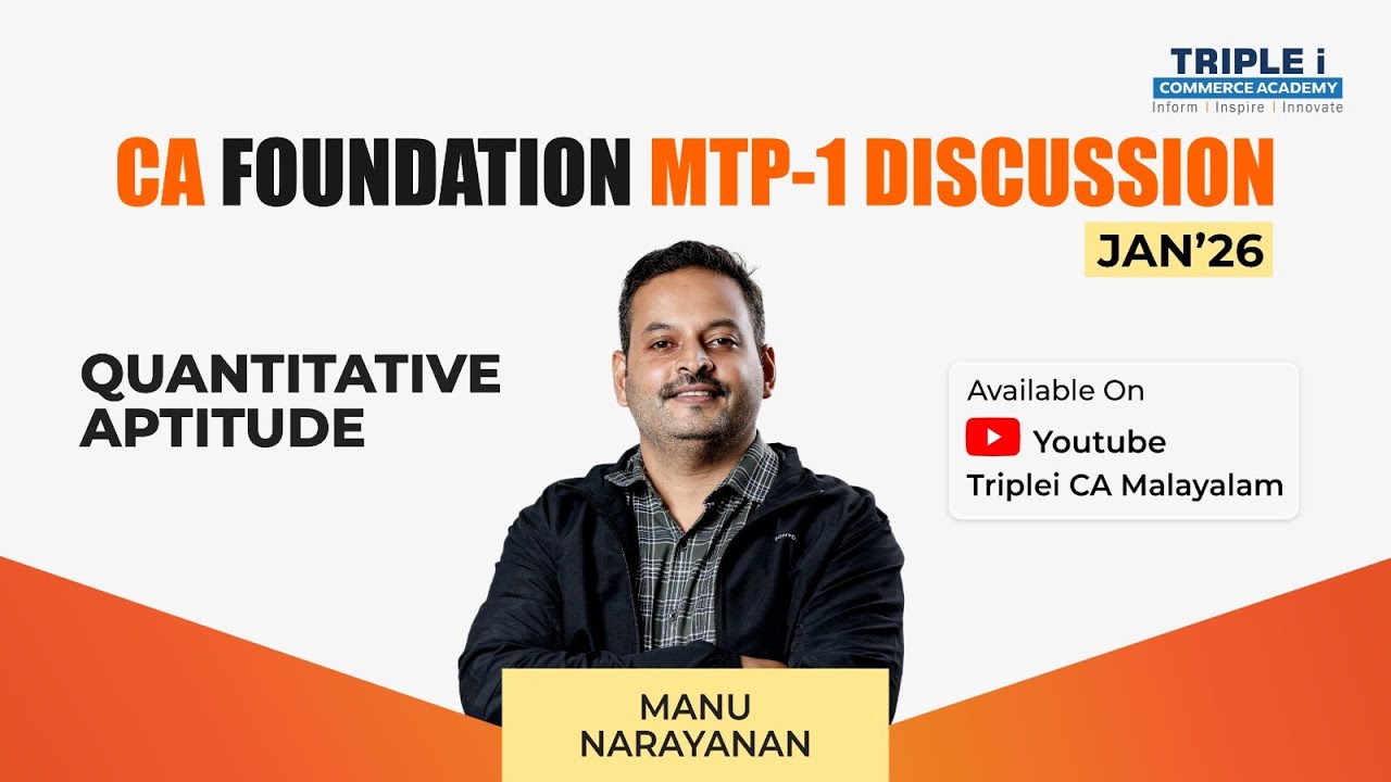 CA Foundation Jan'26 | MTP - 1 Discussion | Quantitative Aptitude | Mr. Manu Narayanan