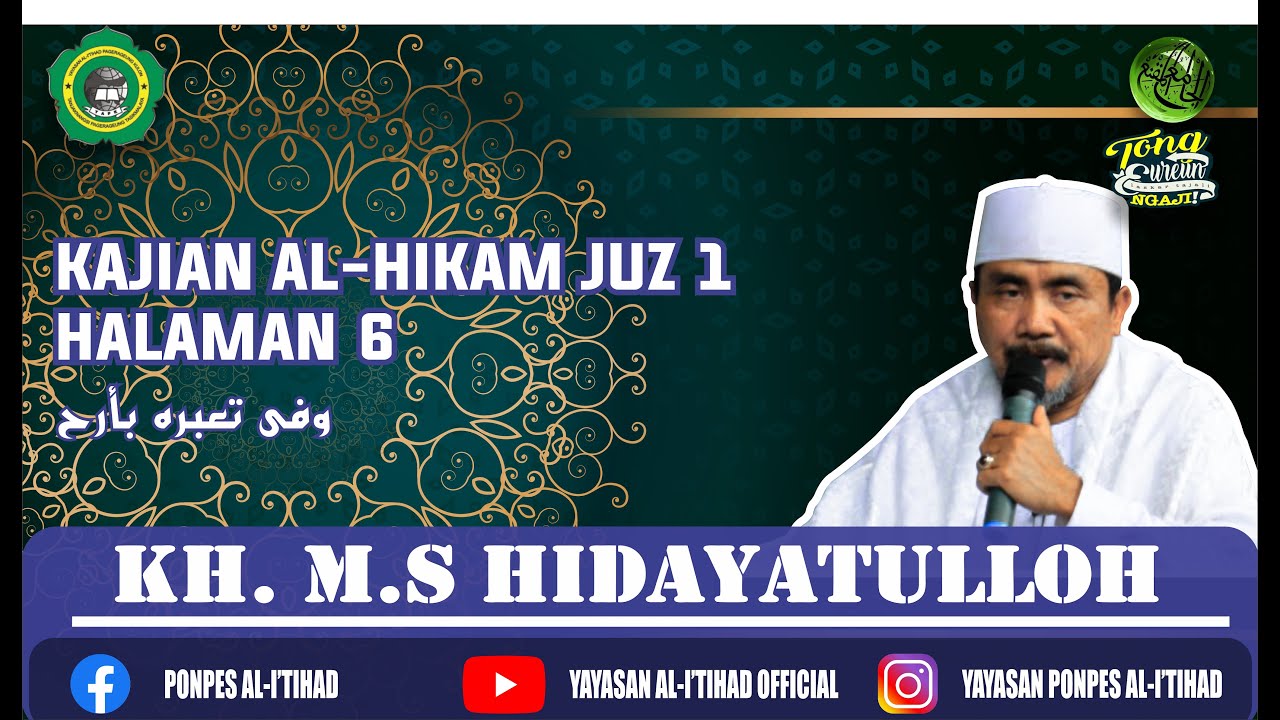 Kajian Kitab Hikam Juz 1, Halaman 6 (وفى تعبره بأرح) | KH. MS. Hidatatulloh