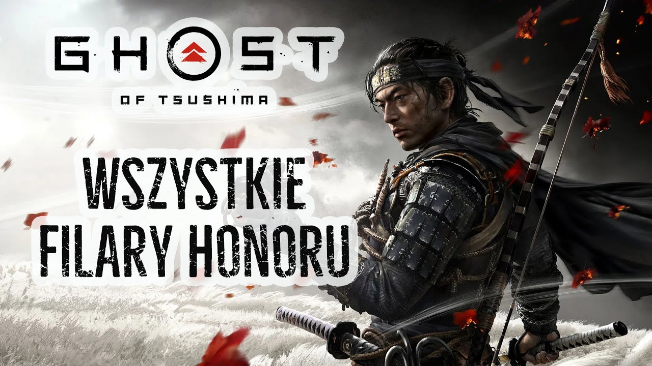 Ghost of Tsushima - Trofeum Zgubione i znalezione - Lokalizacje Filarów Honoru