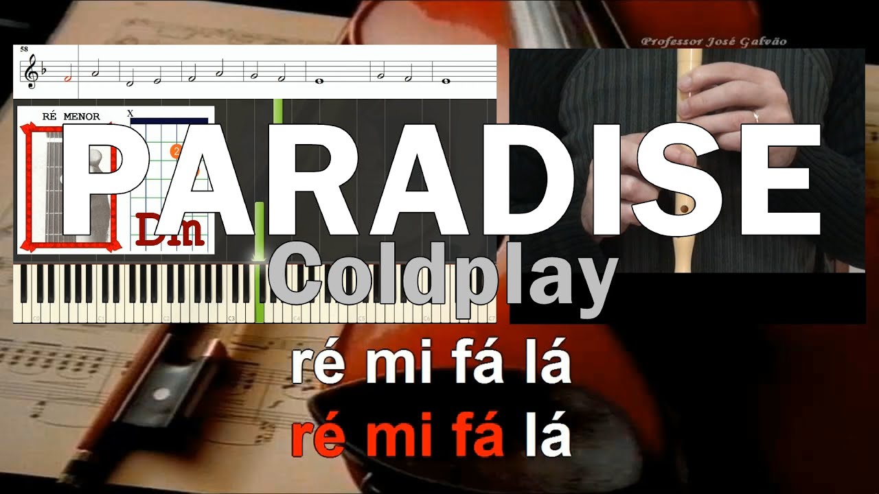 Paradise Coldplay  Educação Musical Flauta piano guitarra  Jose Galvao