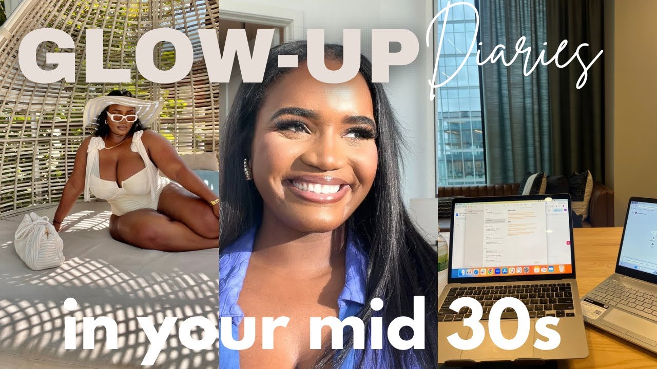 late bloomers series: glowing up in your 30s | mindset shifts and habits that helped me level up