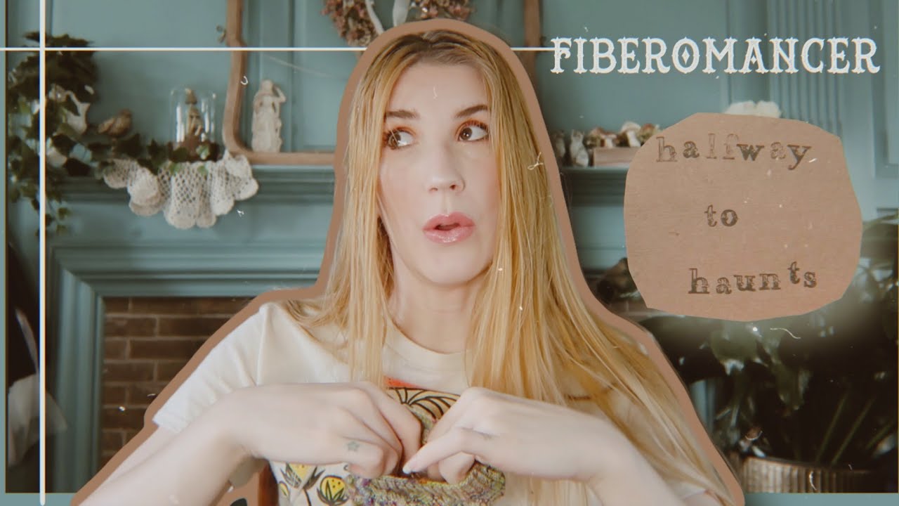 Fiberomancer knitting podcast // RETURN OF THE HALFWAY TO HAUNTS // episode  27